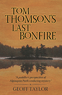 Tom Thomson's Last Bonfire by Geoff Taylor